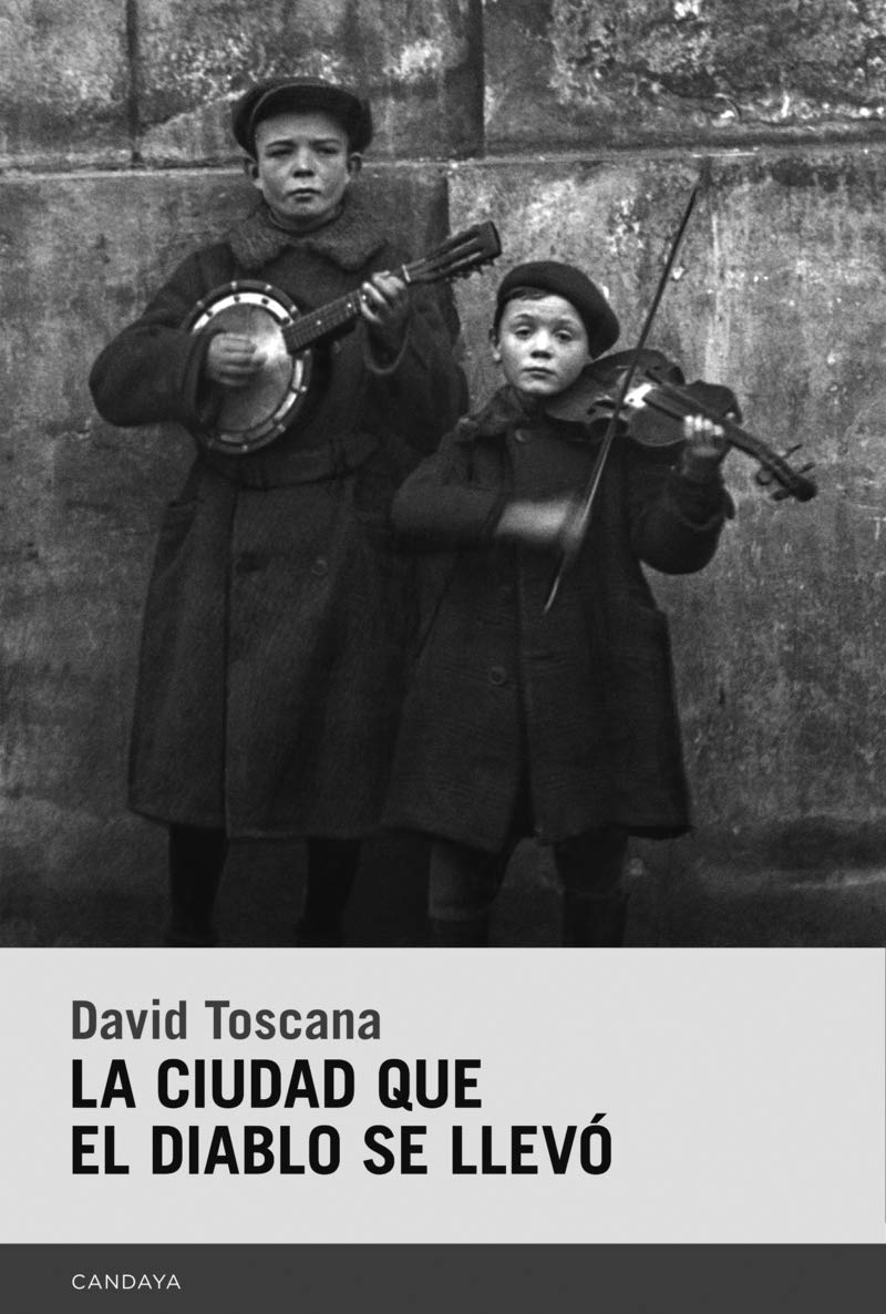 La ciudad que el diablo se llevó: 67 (Candaya Narrativa)
