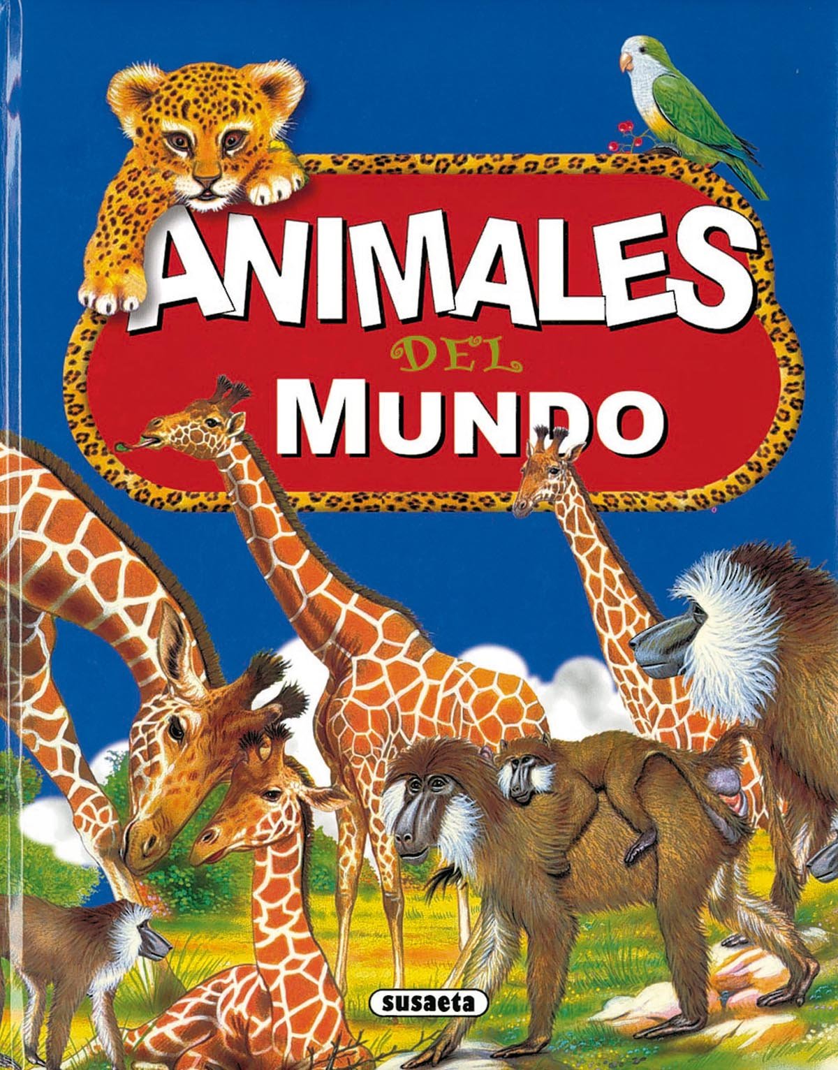Animales Del Mundo . (Biblioteca esencial)