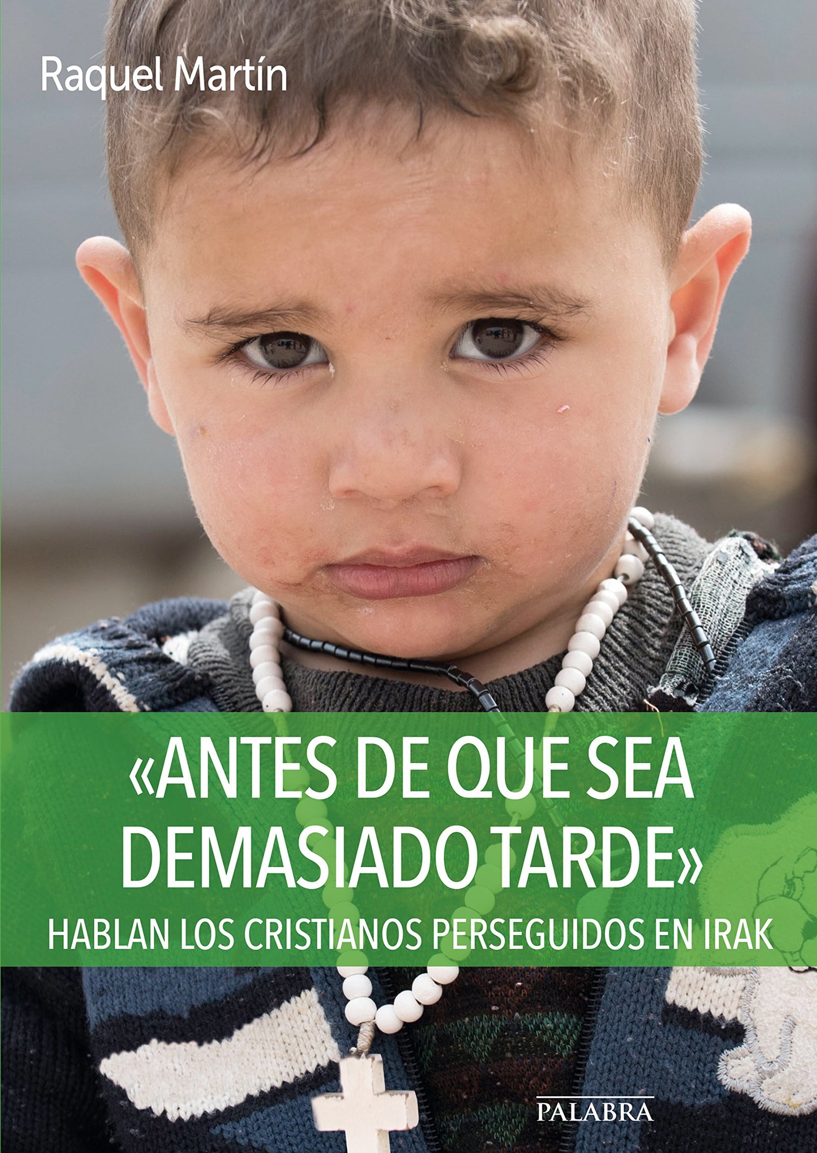 «Antes de que sea demasiado tarde»