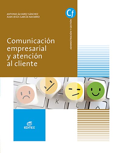 Comunicacion empresarial y Atencion Al cliente (Ciclos Formativos)