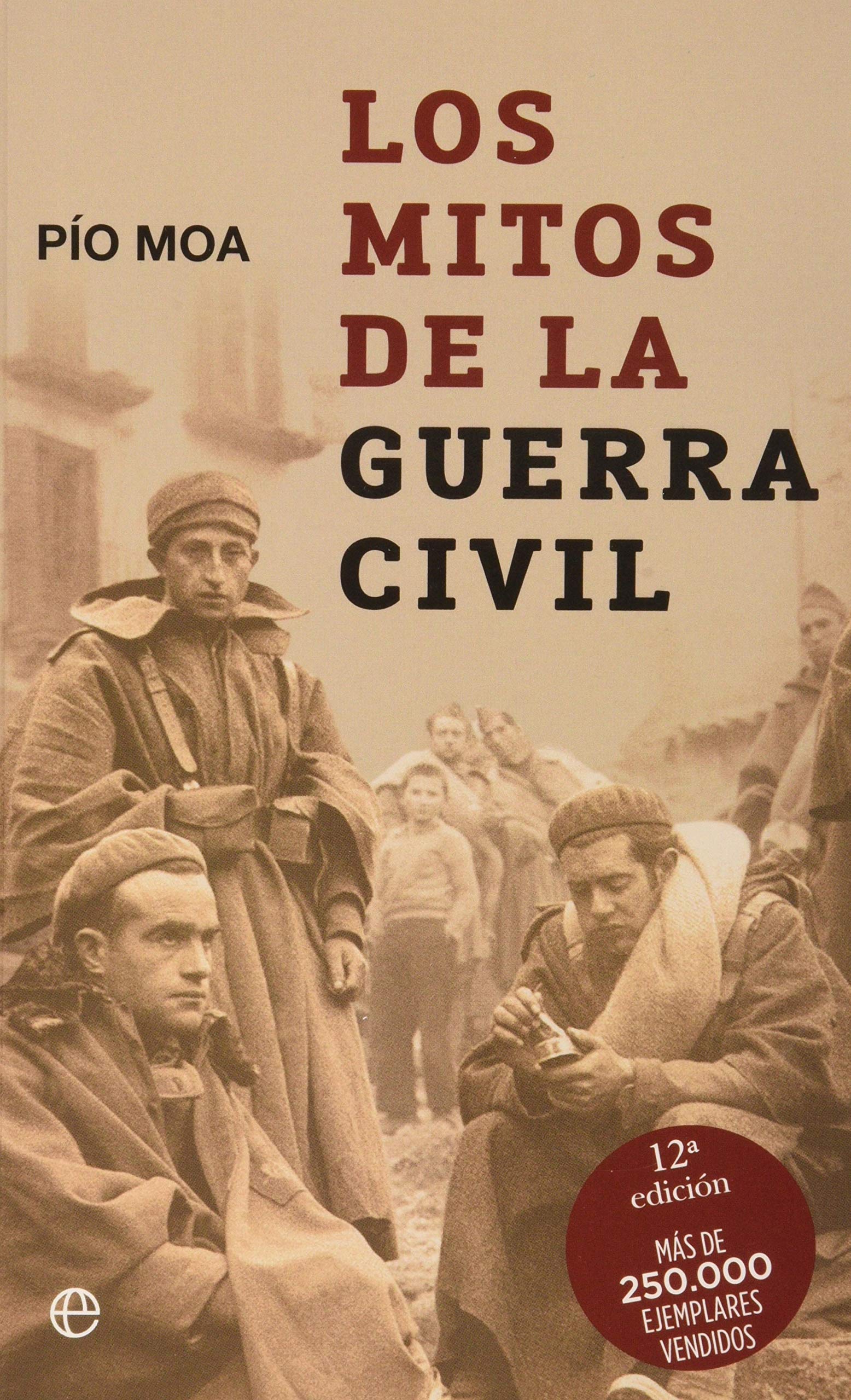 Los mitos de la guerra civil/ The Myths of the Civil War