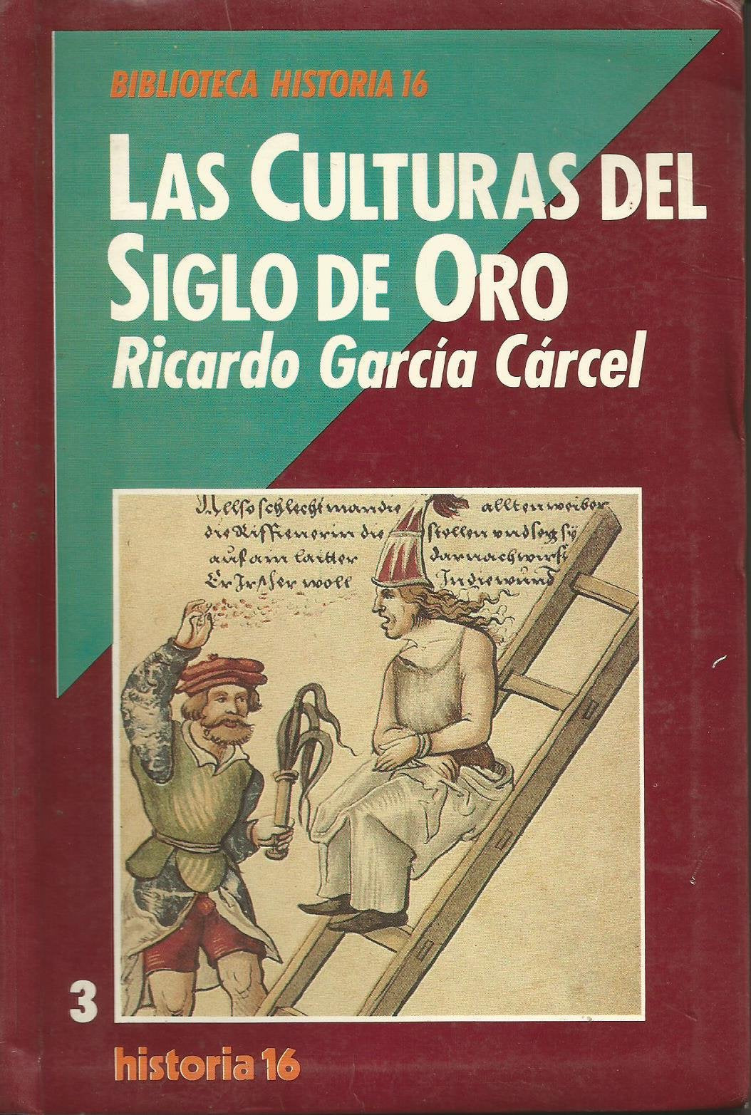 Culturas del siglo de oro (Biblioteca Historia 16)