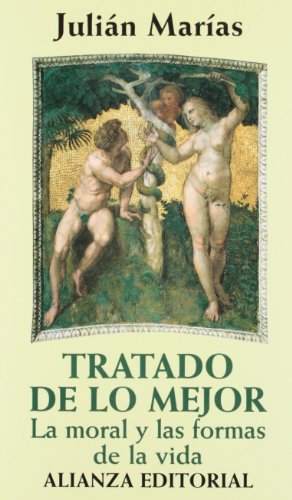 Tratado de lo mejor: La moral y las formas de la vida (Libros Singulares (LS))