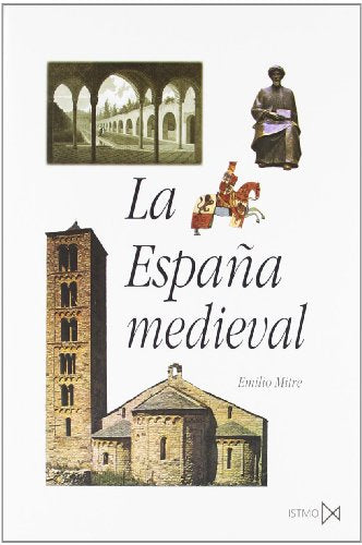 La España medieval: Sociedades, Estados, Culturas: 63 (Fundamentos)