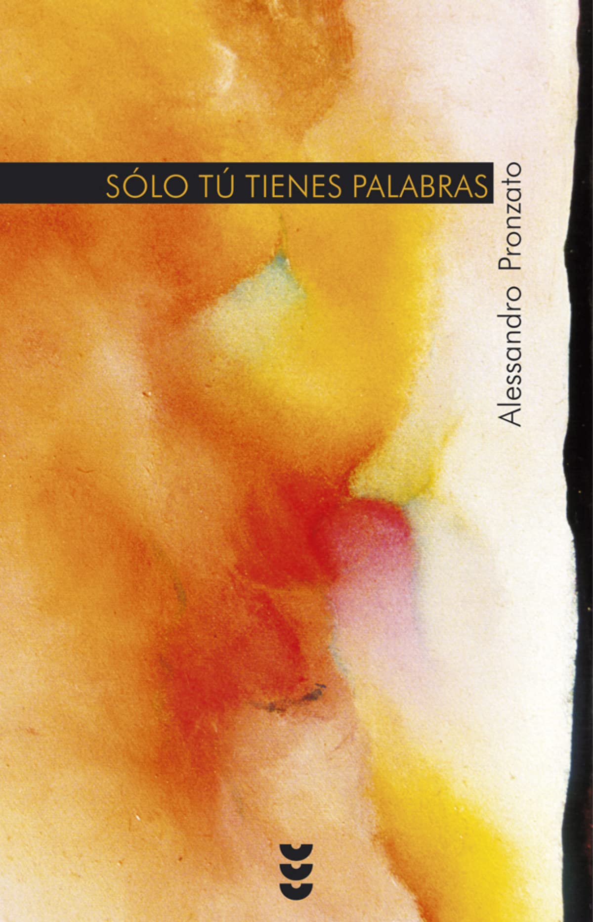 Solo Tu Tienes Palabras: 92 (Nueva Alianza)