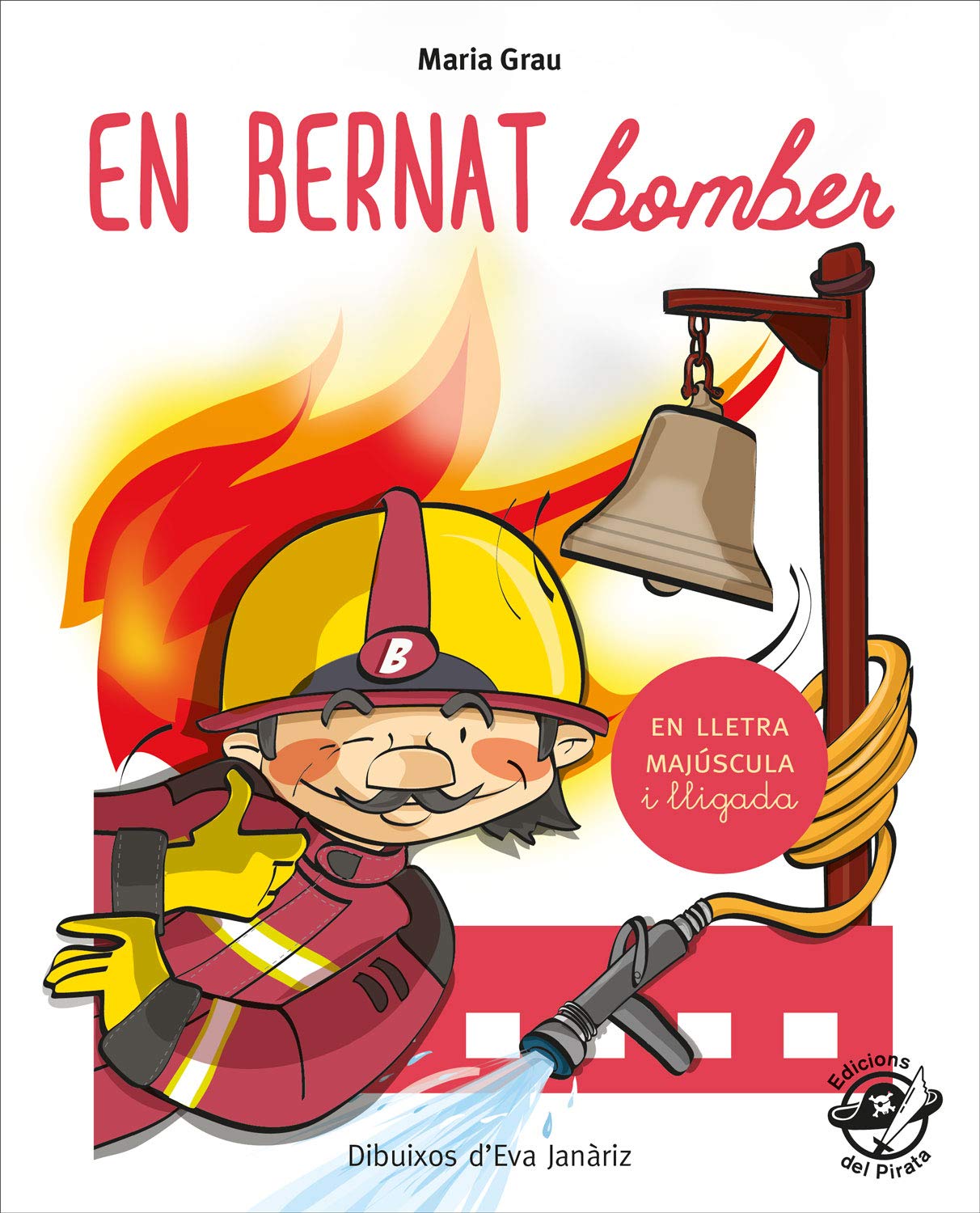 En Bernat Bomber: En lletra de PAL i lletra lligada: Llibre per aprendre a llegir en català: 1 (Plou i Fa Sol (TEXT EN LLETRA DE PAL I LLIGADA))