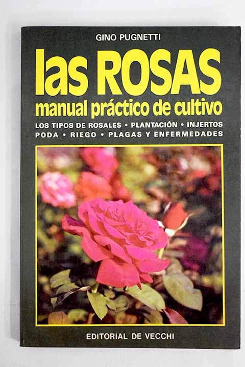 Las Rosas.manual practico de cultivo