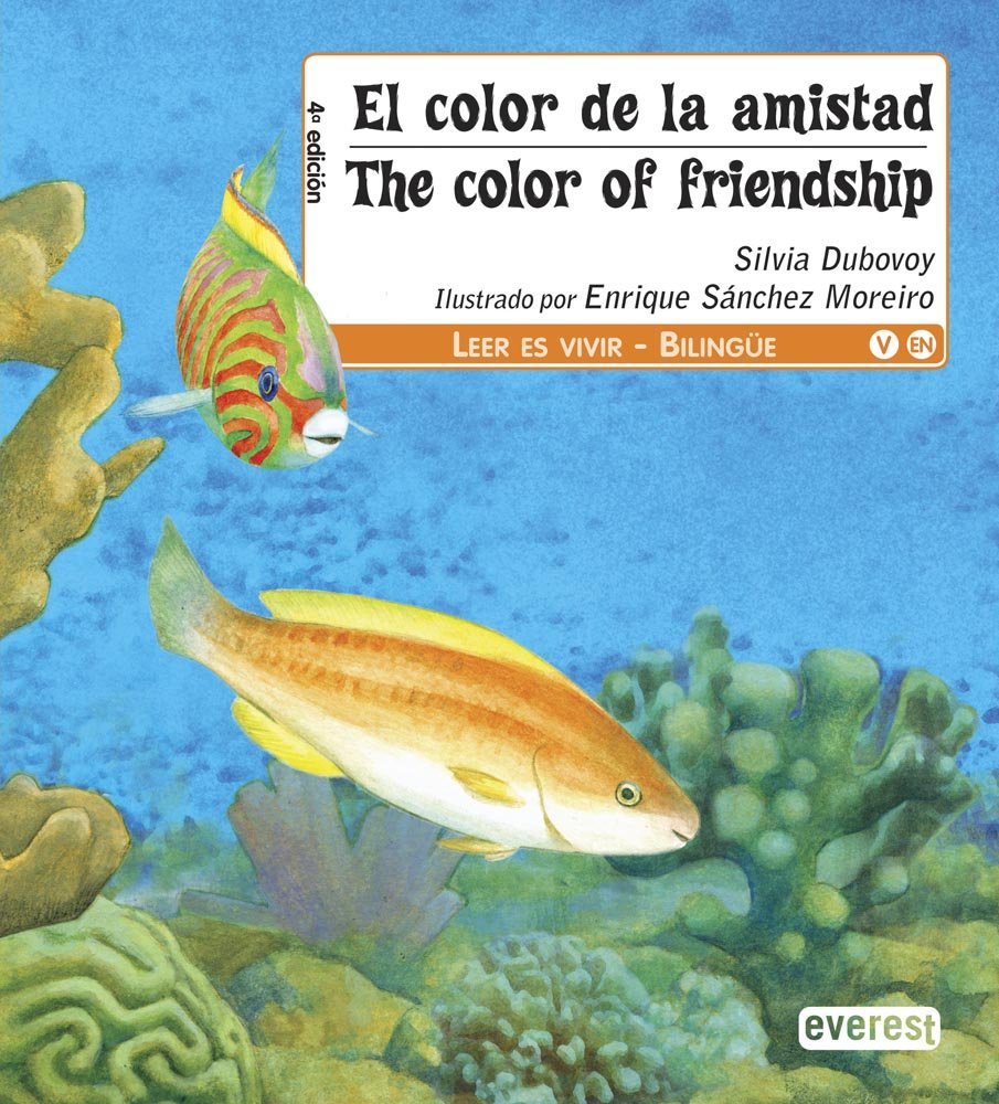 El color de la amistad / The colour of friendship (Leer es vivir / Bilingüe)