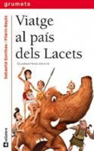 Viatge al país dels Lacets: 7 (Grumets)