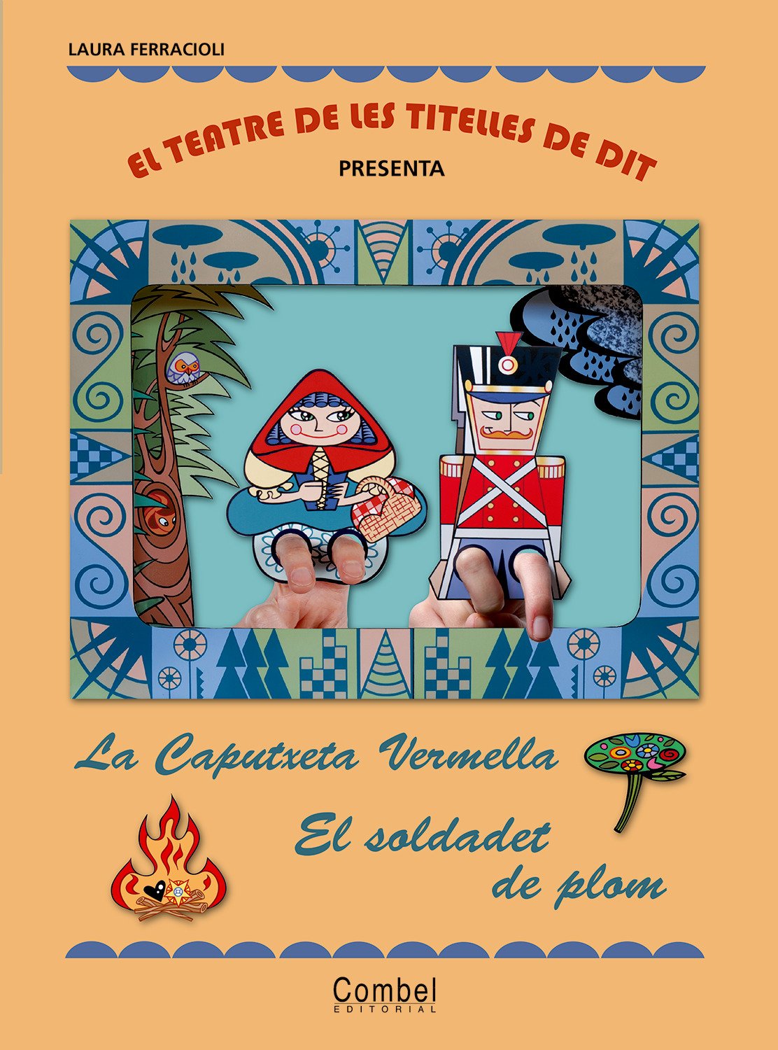 El teatre de les titelles de dit presenta... La Caputxeta Vermella / El soldadet de plom