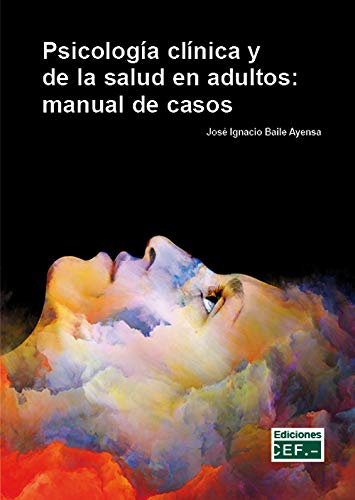 Psicología clínica y de la salud en adultos: manual de casos (FONDO)