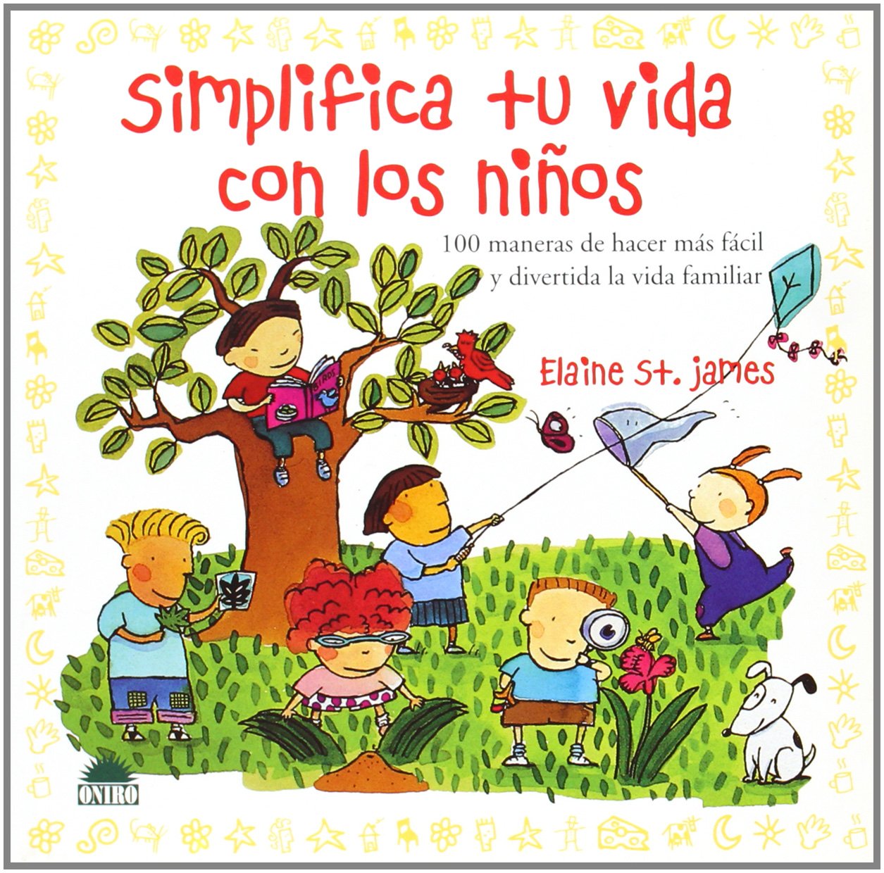 Simplifica tu vida con los ninos/ Simply Your Life with Your Kids