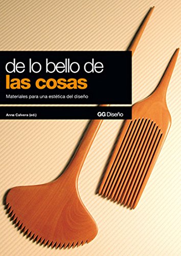 De lo bello de las cosas: Materiales para una estética del diseño (GG Diseño)