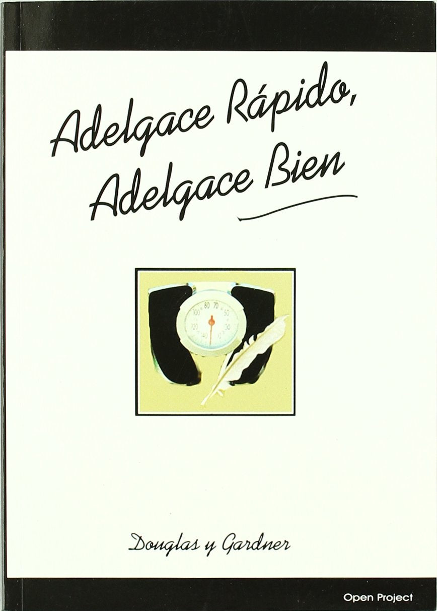 Adelgace bien, adelgace rapido
