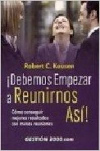 ¡debemos empezar a reunirnos asi!