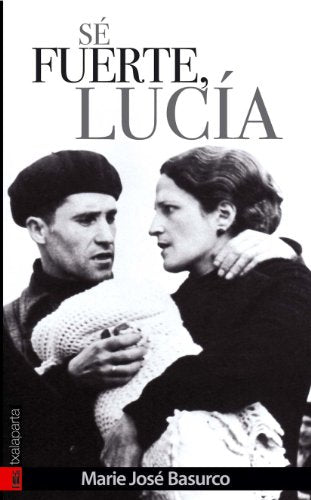 Sé fuerte, Lucía