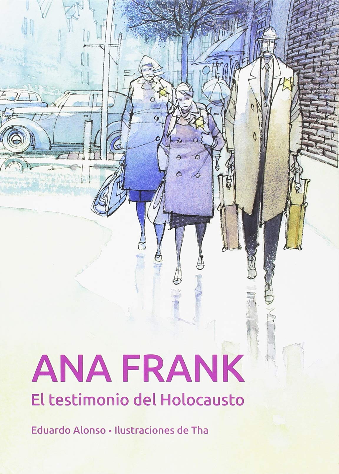 Ana Frank. El testimonio del Holocausto - 9788468259901 (LIBROS ILUSTRADOS)