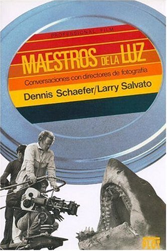 Maestros de la luz: Conversaciones con directores de fotografía (SIN COLECCION)
