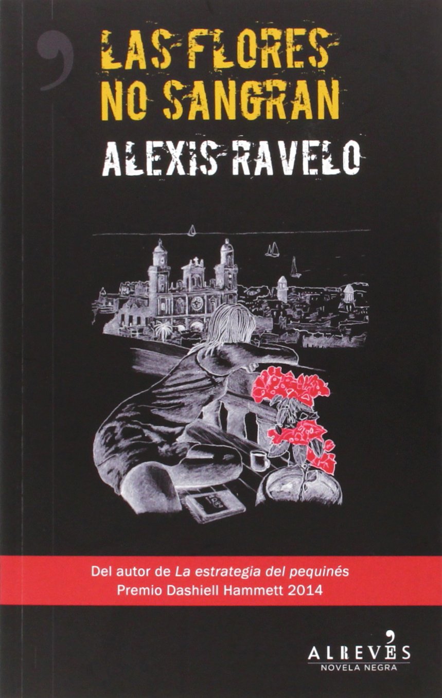 Las Flores No Sangran (NOVELA NEGRA)