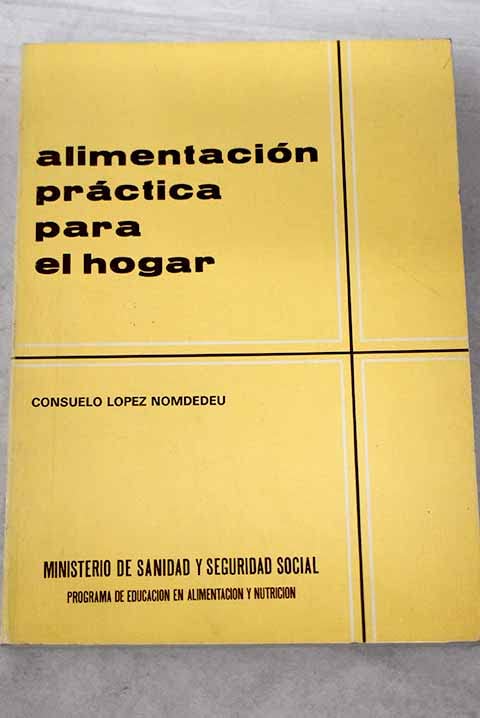 ALIMENTACION PRACTICA PARA EL HOGAR