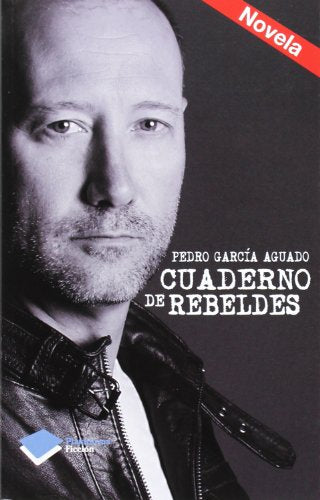 Cuaderno De Rebeldes: 1 (Ficcion)