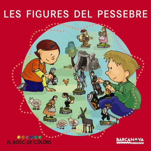 Les figures del pessebre (Llibres Infantils I Juvenils - El Bosc De Colors)