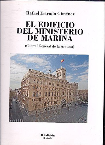 El Edificio del Ministerio de Marina