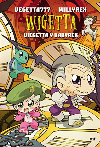 14. Wigetta. Viegetta y Babyrex (4You2)