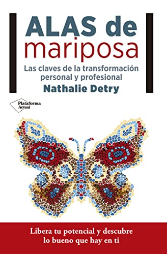 Alas de Mariposa: Las claves de la transformación personal y profesional (ACTUAL)