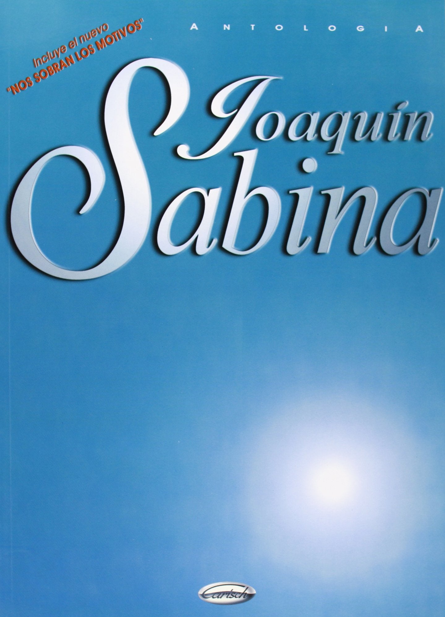 Joaquín Sabina: Antología (Antologia)