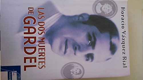 DOS MUERTES DE GARDEL, LAS: 00000 (FICCIONARIO)