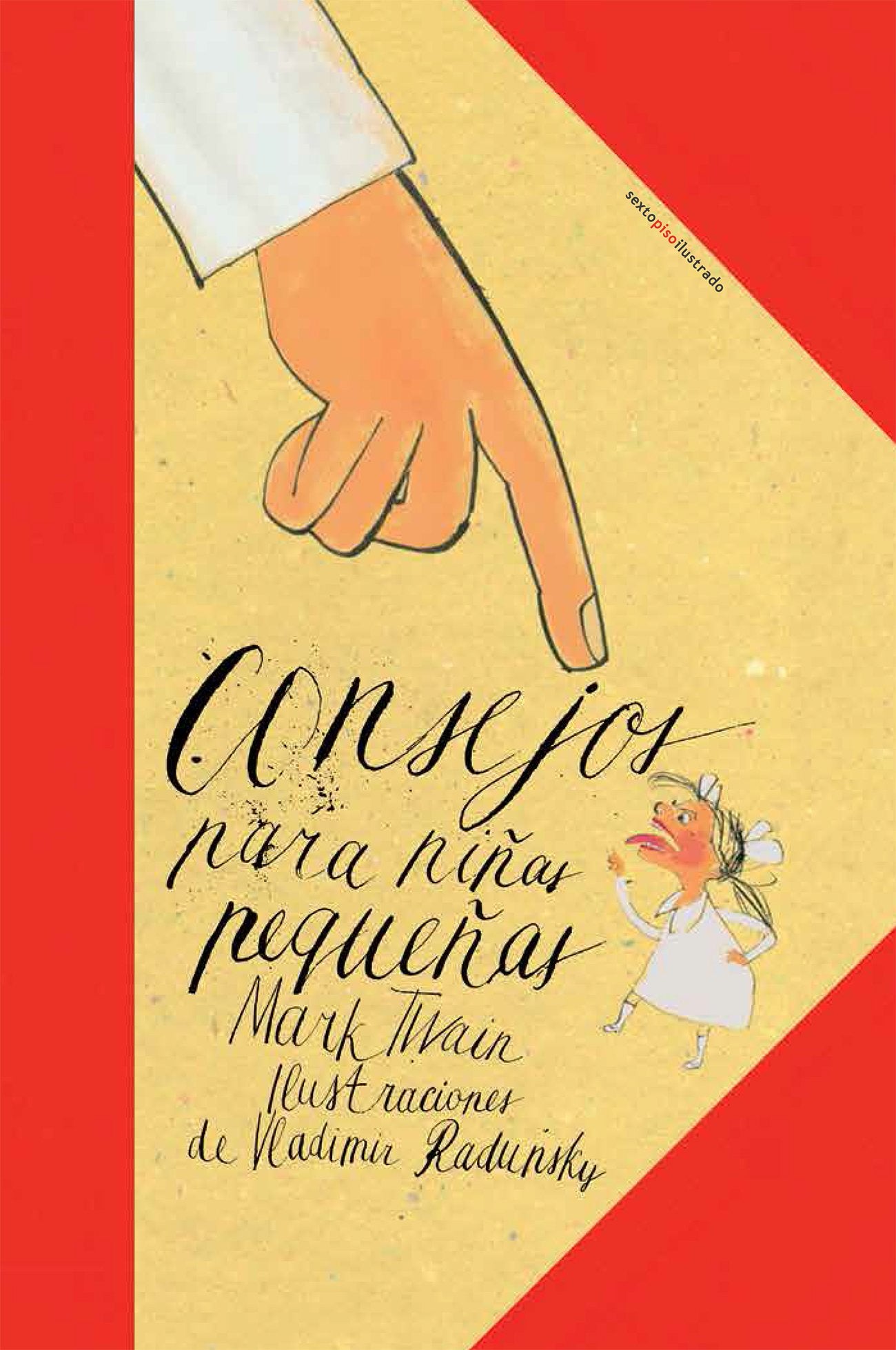 Consejos Para Niñas Pequeñas (Sexto Piso Ilustrado)