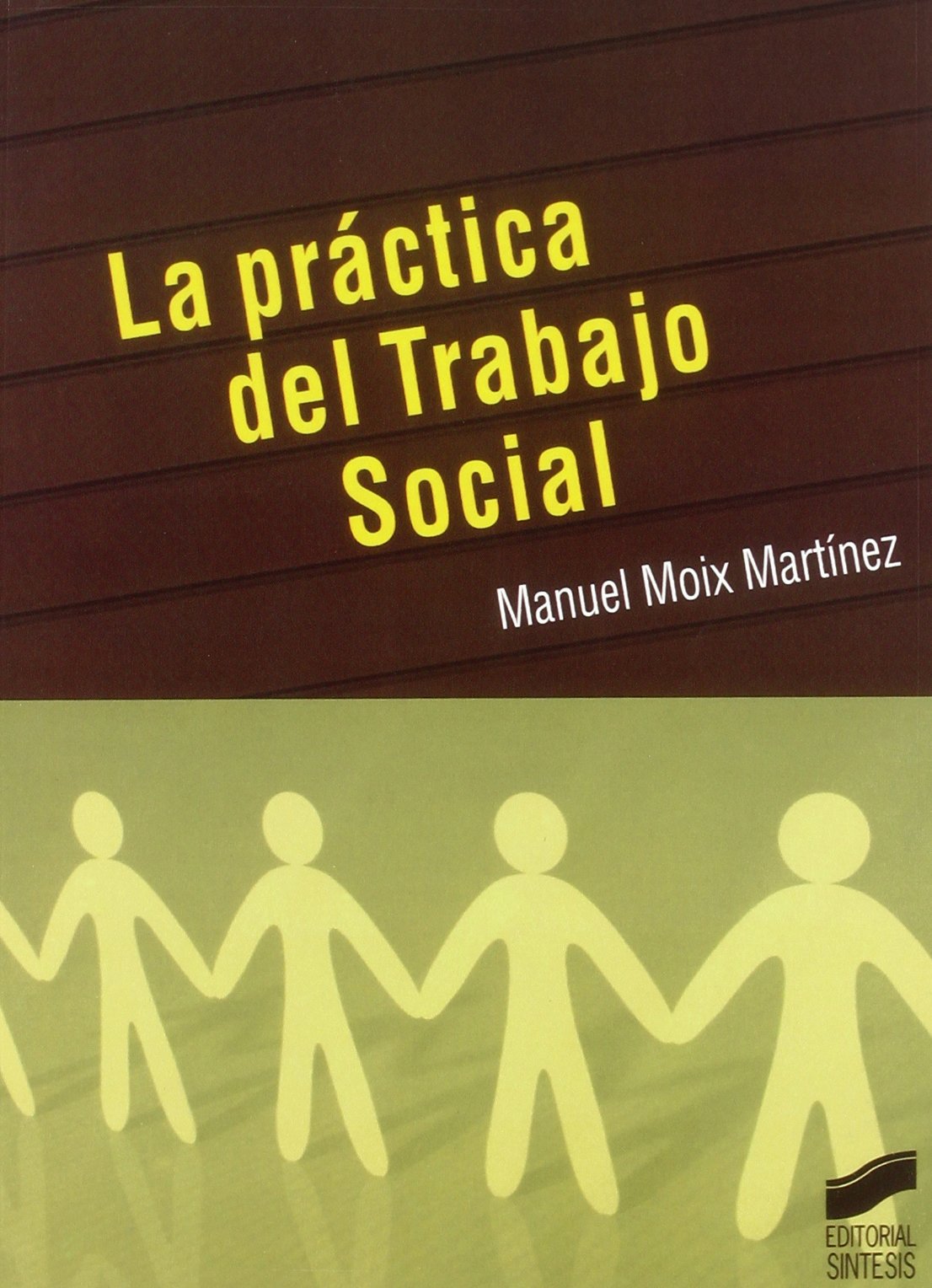 La práctica del trabajo social: 4