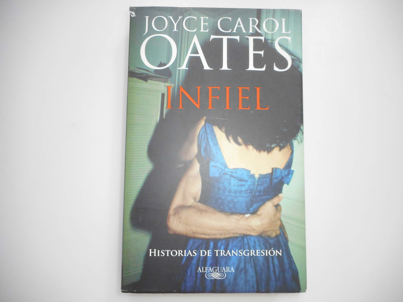 Infiel: Historias de transgresión (Literaturas)