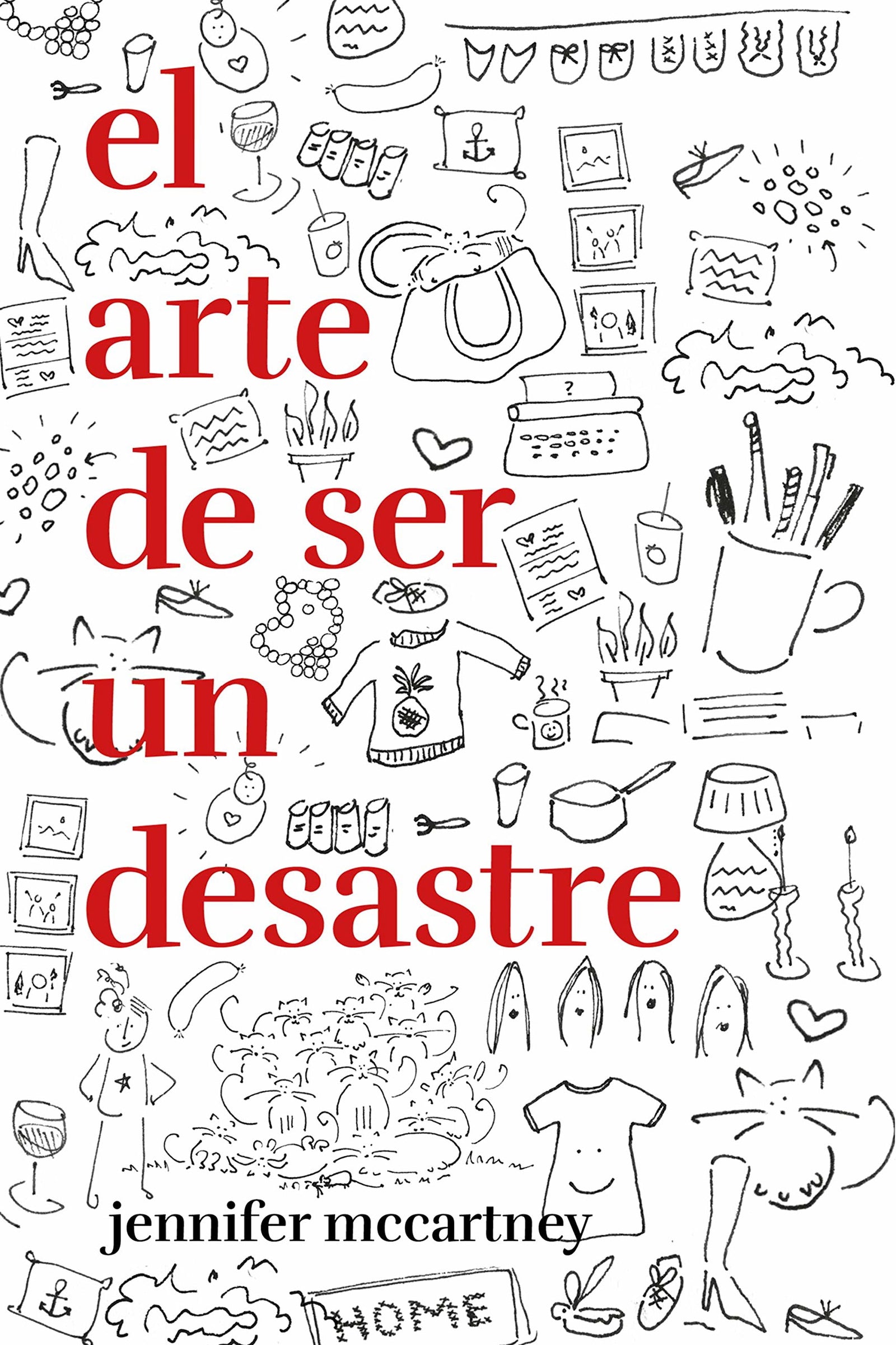 El arte de ser un desastre (temas de hoy)
