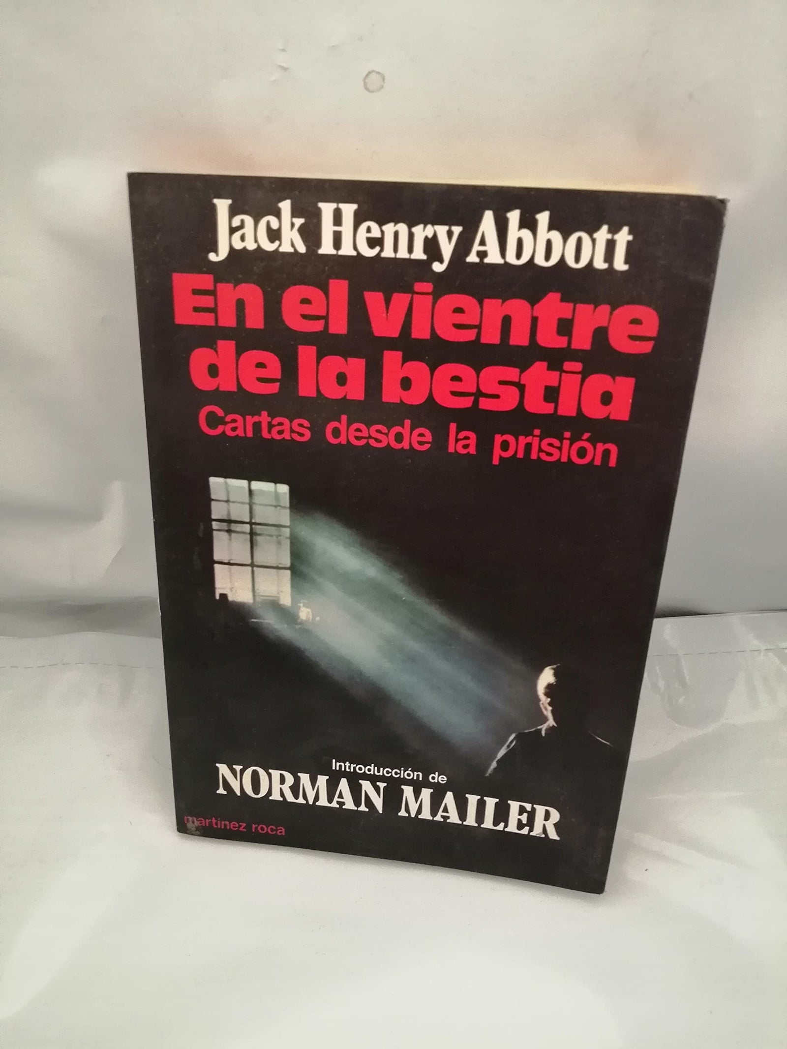 En el vientre de la bestia: Cartas desde la c·rcel