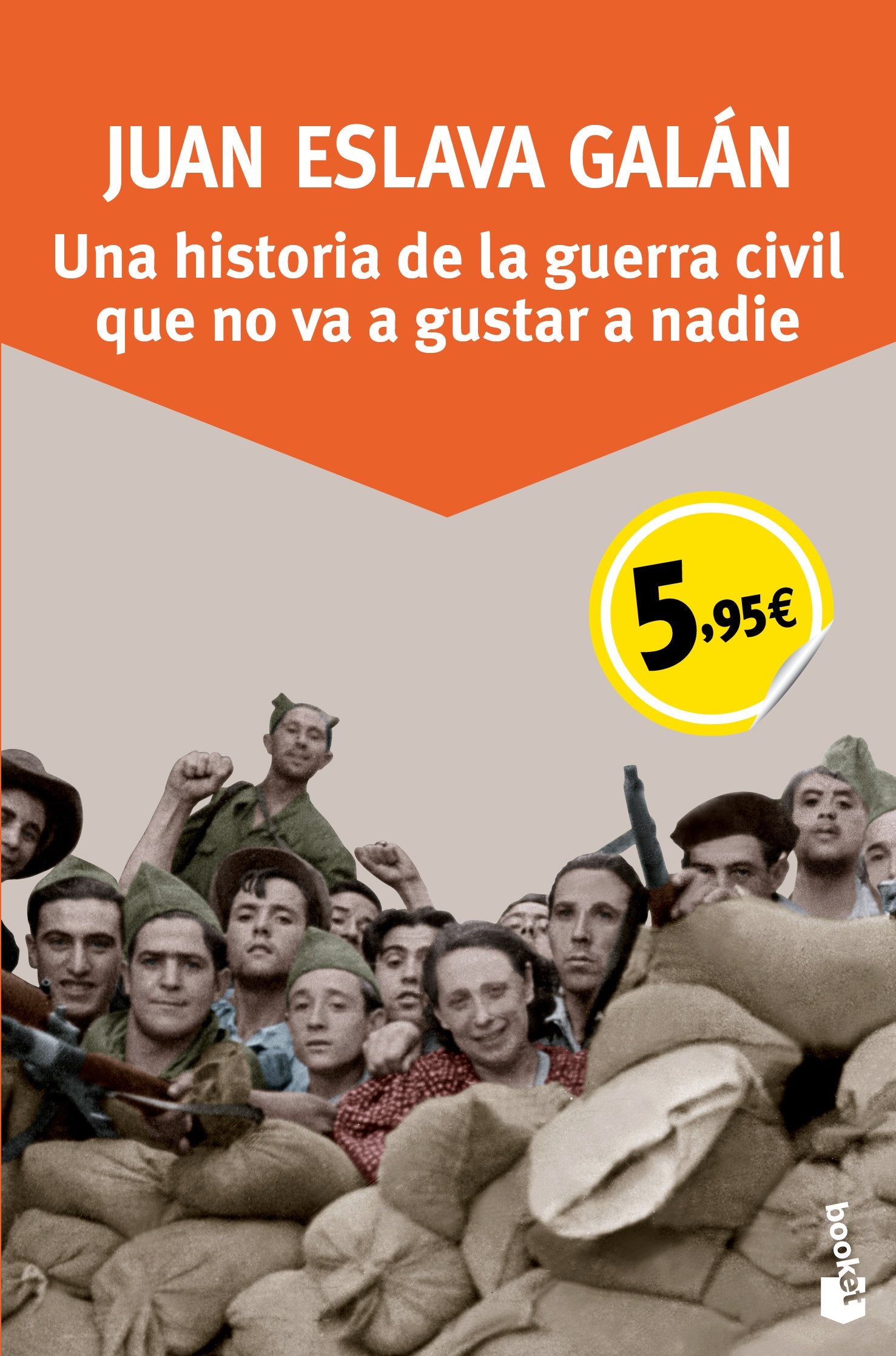 Una historia de la guerra civil que no va a gustar a nadie (Colección Especial)