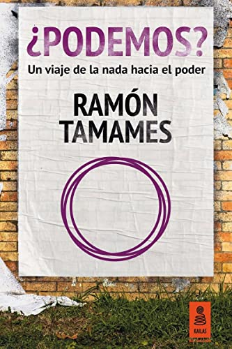 ¿Podemos?: Un viaje de la nada hacia el poder: 4 (Kailas No Ficción)