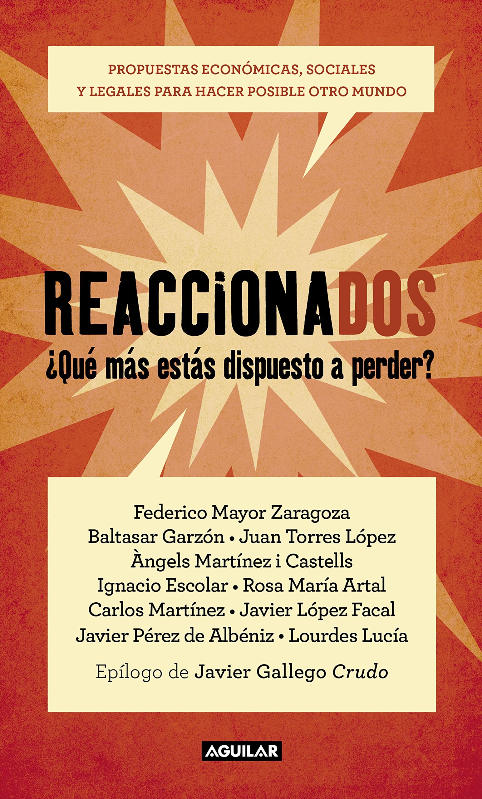 Reaccionados: Propuestas económicas, sociales y legales para hacer posible otro mundo (Divulgación)