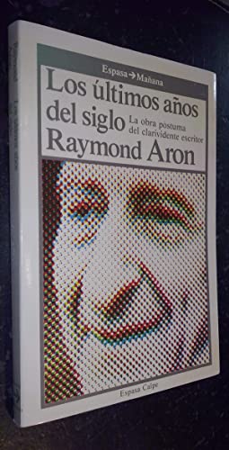 Ultimos años del siglo, los