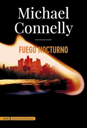 Fuego nocturno (Harry Bosch y Renée Ballard) (AdN) (AdN Alianza de Novelas)