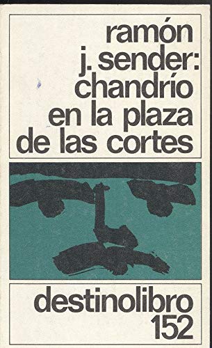 Chandrio en la plaza de las Cortés (Colección Destinolibro)