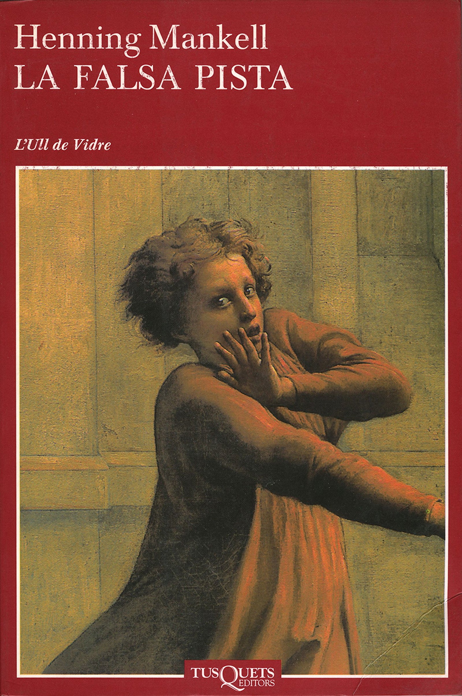 La falsa pista: 1 (Ull de Vidre)