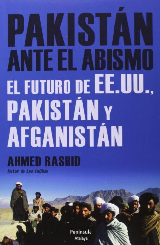 Pakistán ante el abismo: El futuro de EE.UU., Pakistán y Afganistán: 498 (ATALAYA)