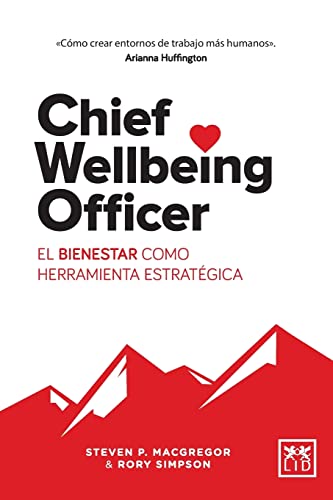 Chief Wellbeing Officer: El bienestar como herramienta estratégica (Colección Viva)