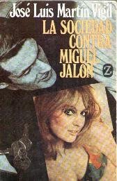 La sociedad contra Miguel Jalón