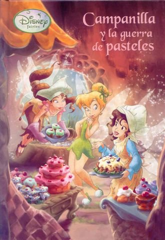 Campanilla y la guerra de los pasteles