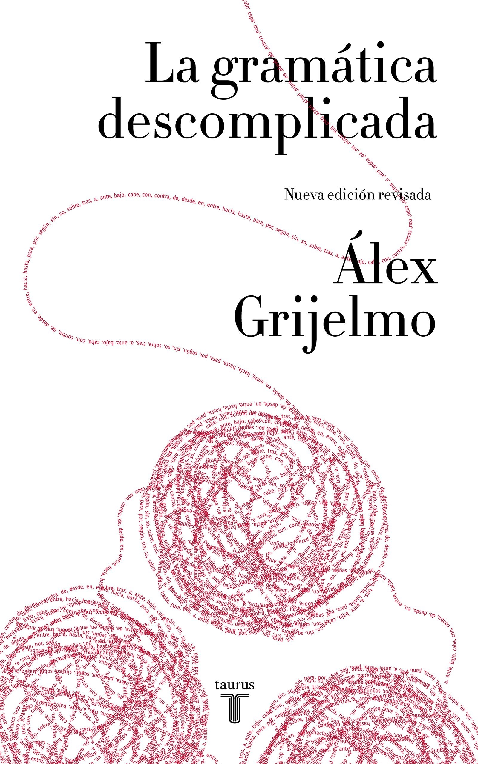 La gramática descomplicada (nueva edición revisada) (Lenguaje)
