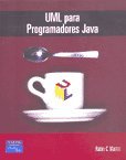 Uml para programadores Java 1/e (Fuera de colección Out of series)