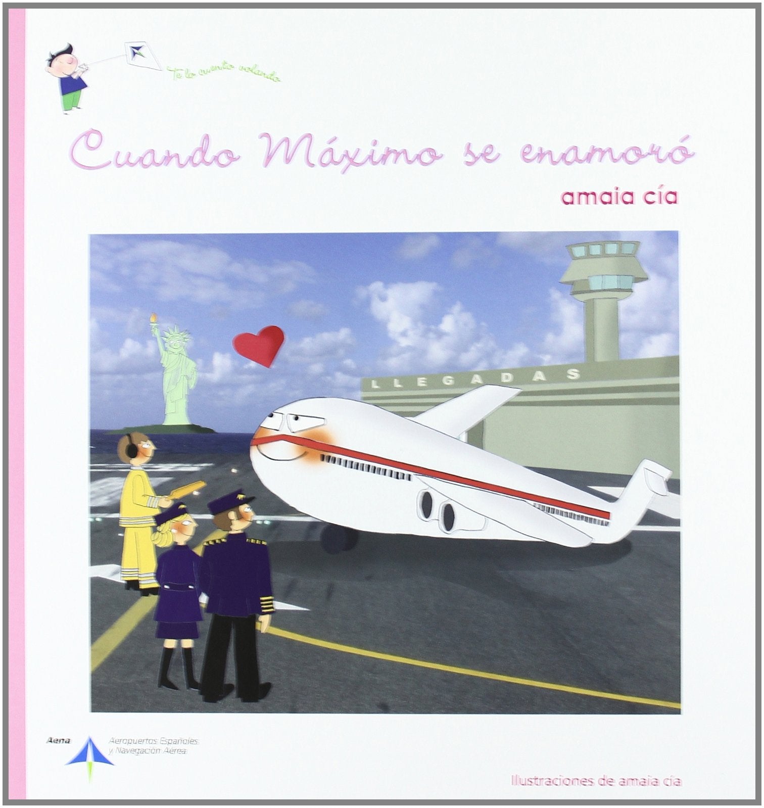 Cuando Máximo se enamoró: 5 (Te lo cuento volando)